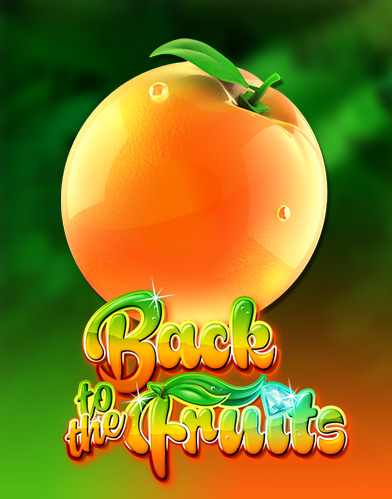 Back to the Fruits