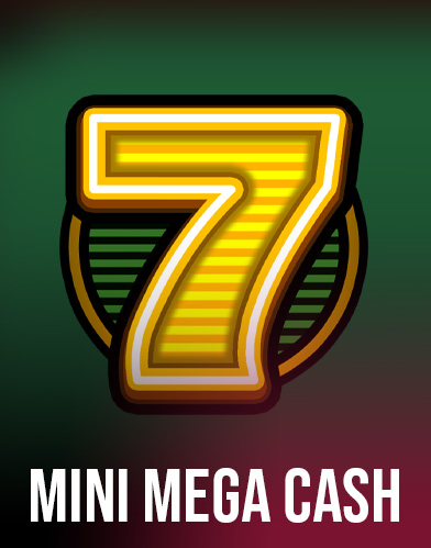  Mini Mega Cash