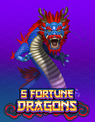 5 Fortune Dragons