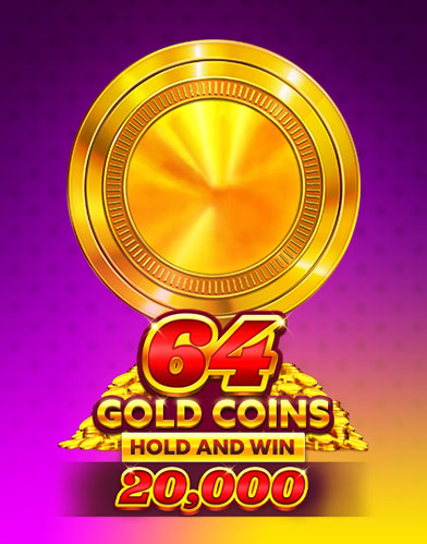 64 Gold Coins Hold and Win 20,000