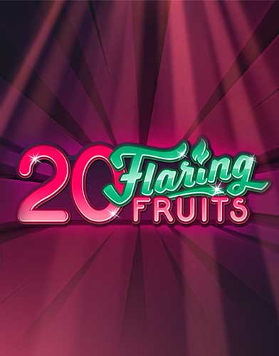 20 Flaring Fruits