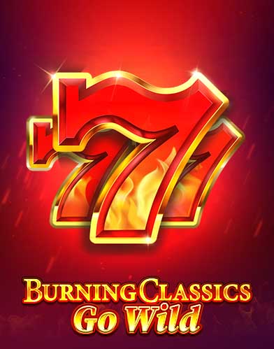 Burning Classics Go Wild