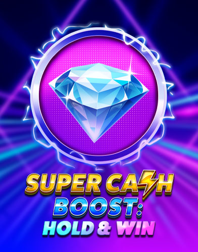 Super Cash Boost: Hold & Win