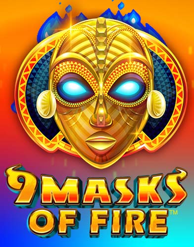 9 Masks Of Fire