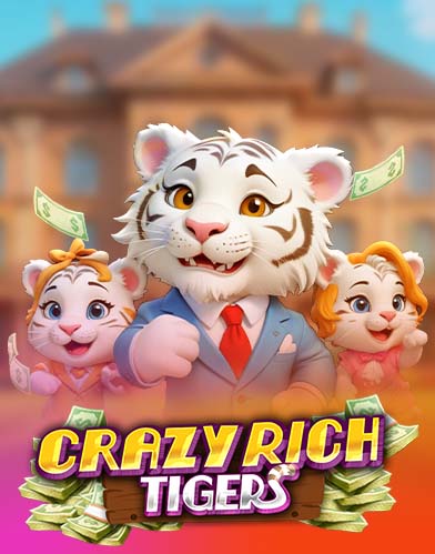 Crazy Rich Tigers