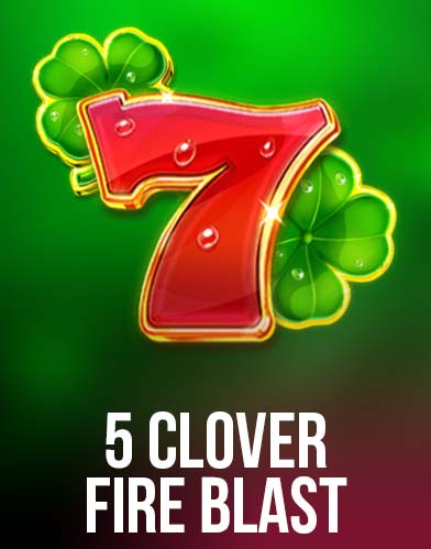 5 Clover Fire Blast