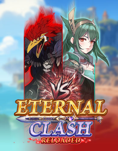 Eternal Clash Reloaded