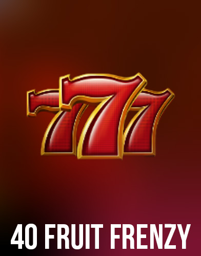 40 Fruit Frenzy